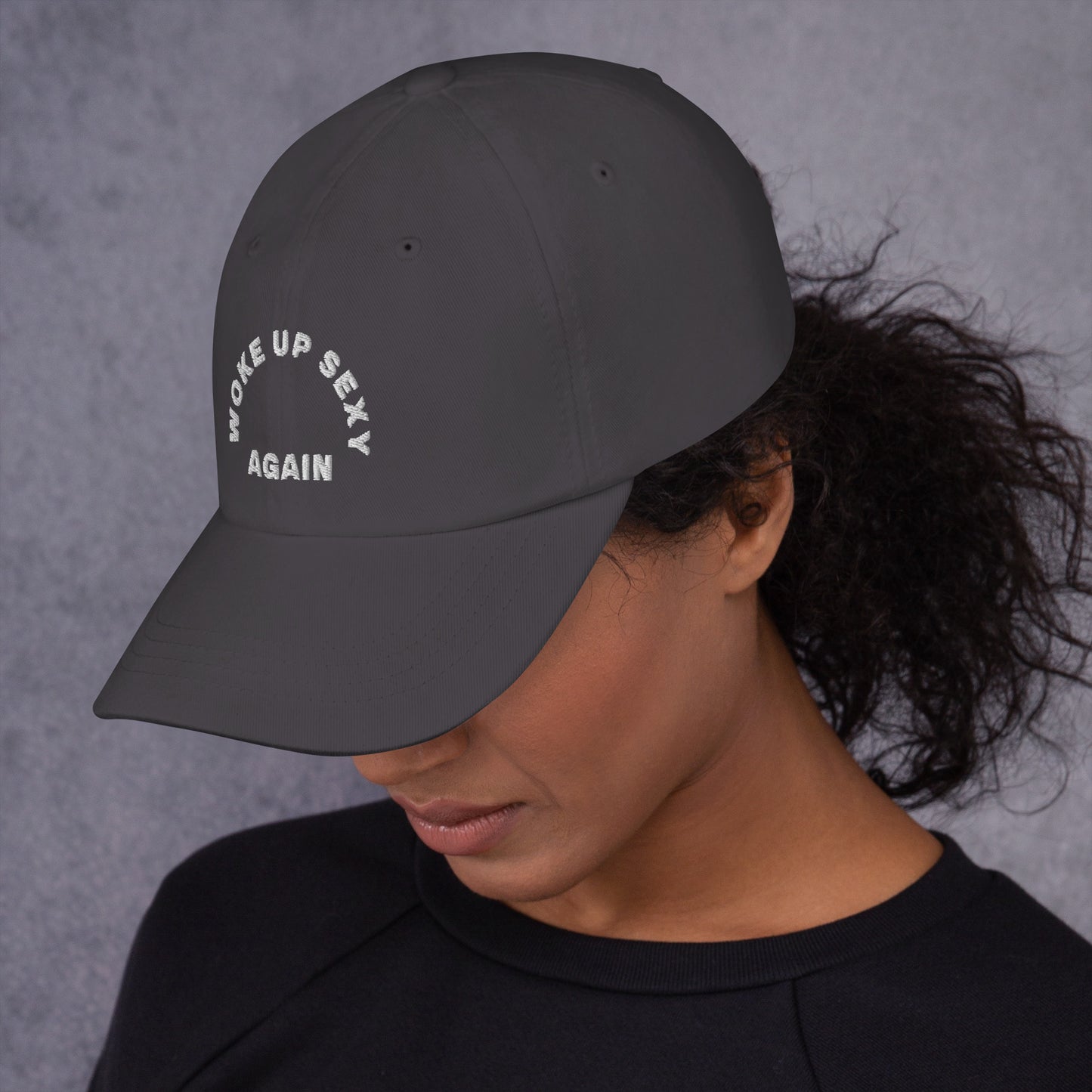 Hat | Woke Up Sexy Again